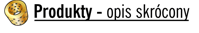 Produkty - opis skrócony
